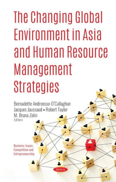 Book cover of: Changing Global Environment in Asia and Human Resource Management Strategies. By: Bernadette Baumgartner