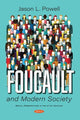 Book cover of: Foucault and Modern Society. By: Jason L. Powell