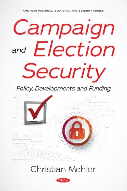 Book cover of: Campaign and Election Security. By: Christian Mehler