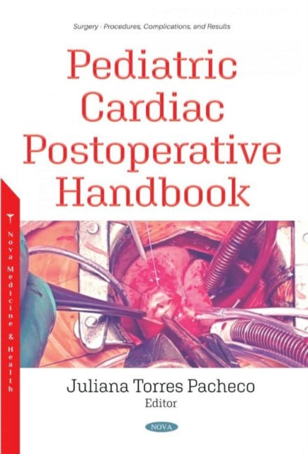 Book cover of: Pediatric Cardiac Postoperative Handbook. By: Juliana Torres Pacheco