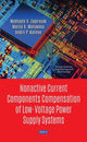Book cover of: Nonactive Current Components Compensation of Low-Voltage Power Supply Systems. By: Mykhaylo V. Zagirnyak