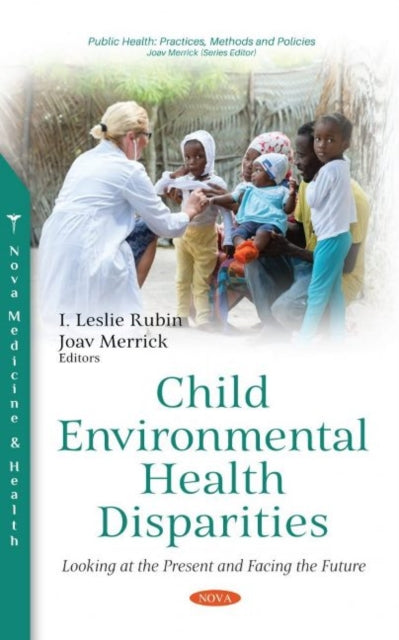 Book cover of: Child Environmental Health Disparities. By: Joav Merrick