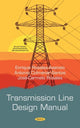 Book cover of: Transmission Line Design Manual. By: Antonio Colmenar-Santos