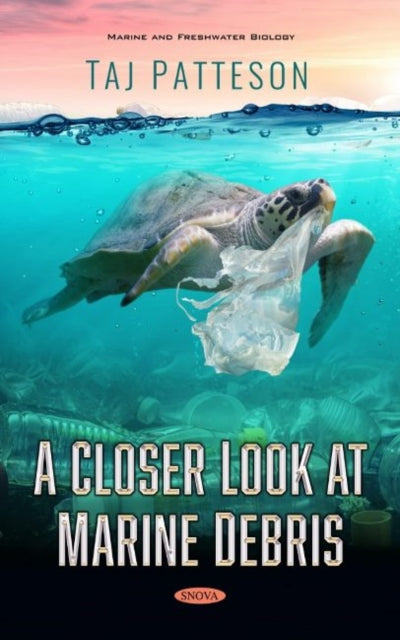 Book cover of: Closer Look at Marine Debris. By: Taj Patteson