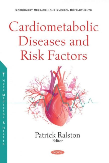 Book cover of: Cardiometabolic Diseases and Risk Factors. By: Patrick Ralston