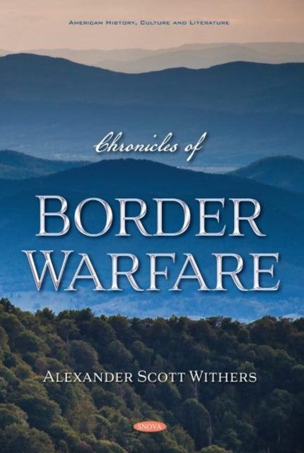 Book cover of: Chronicles of Border Warfare. By: Alexander Scott Withers