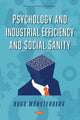 Book cover of: Psychology and Industrial Efficiency and Social Sanity. By: Hugo Münsterberg - undifferentiated