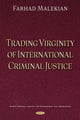 Book cover of: Trading Virginity of International Criminal Justice. By: Farhad Malekian