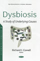 Book cover of: Dysbiosis. By: Richard I. Cowell