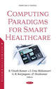 Book cover of: Computing Paradigms for Smart Healthcare. By: B. Vinoth Kumar