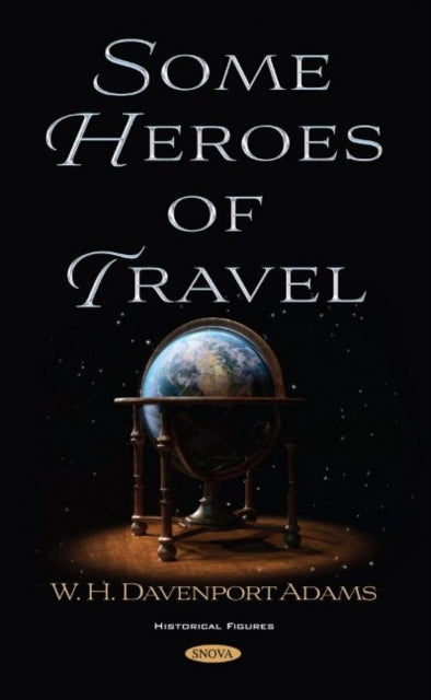 Book cover of: Some Heroes of Travel. By: W. H. Davenport Adams