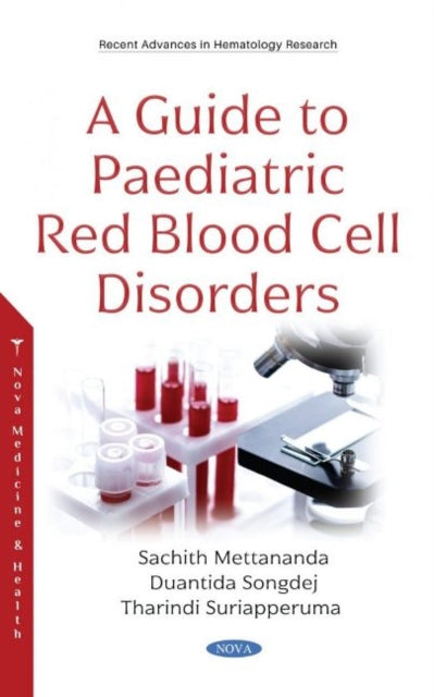 Book cover of: Guide to Paediatric Red Blood Cell Disorder. By: Sachith Mettananda