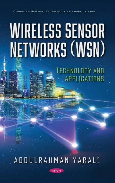 Book cover of: Wireless Sensor Networks (WSN). By: Abdulrahman Yarali
