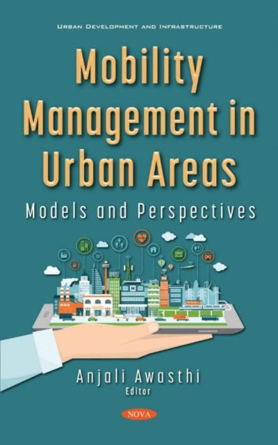 Book cover of: Mobility Management in Urban Areas. By: Anjali Awasthi