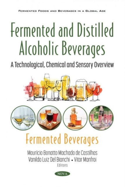 Book cover of: Fermented and Distilled Alcoholic Beverages. By: Maurício Bonatto Machado