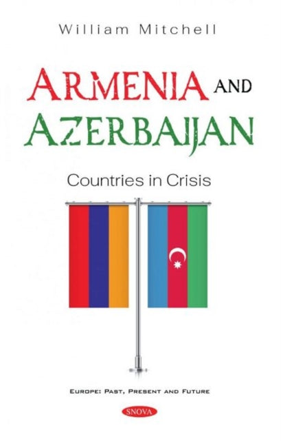 Book cover of: Armenia and Azerbaijan. By: Mitchell, William