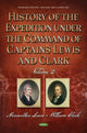 Book cover of: History of the Expedition Under the Command of Captains Lewis and Clark. By: Meriwether Lewis