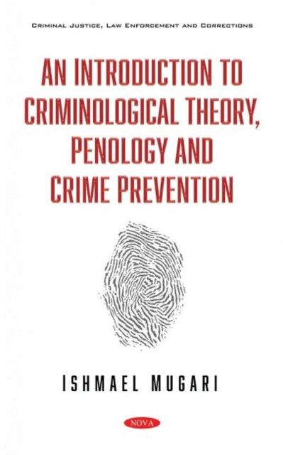 Book cover of: Introduction to Criminological Theory, Penology and Crime Prevention. By: Ishmael Mugari