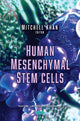 Book cover of: Human Mesenchymal Stem Cells. By: Mitchell Khan