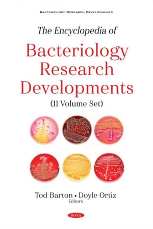 Encyclopedia of Bacteriology Research Developments (11 Volume Set)