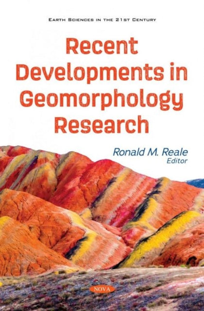 Book cover of: Recent Developments in Geomorphology Research. By: Ronald M. Reale