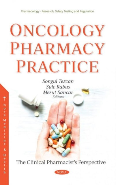 Book cover of: Oncology Pharmacy Practice. By: Songul Tezcan