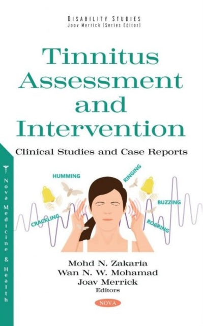 Book cover of: Tinnitus Assessment and Intervention. By: Mohd N. Zakaria