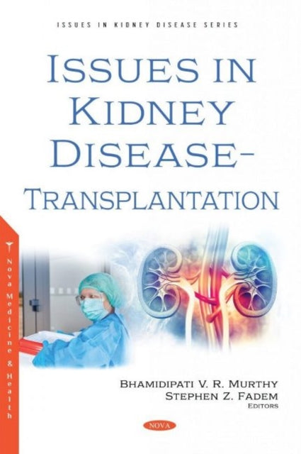Book cover of: Issues in Kidney Disease -- Transplantation. By: Stephen Z. Fadem