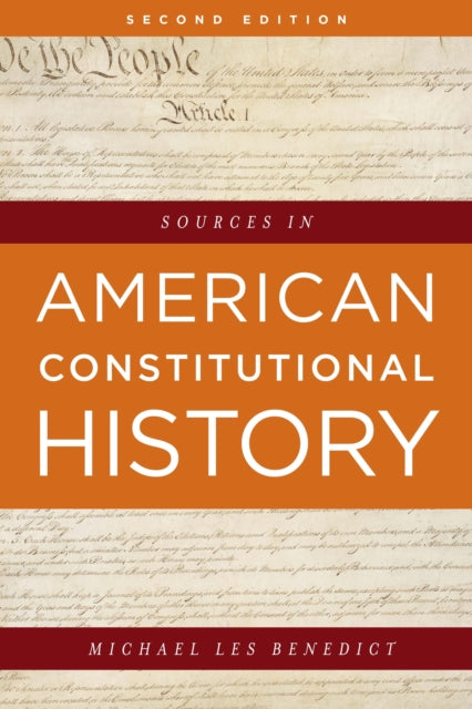 Book cover of: Sources in American Constitutional History. By: Michael Les Benedict
