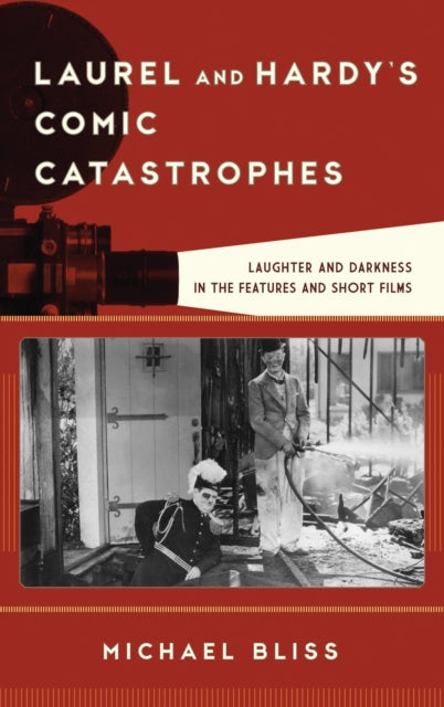Book cover of: Laurel and Hardy's Comic Catastrophes. By: Michael Bliss