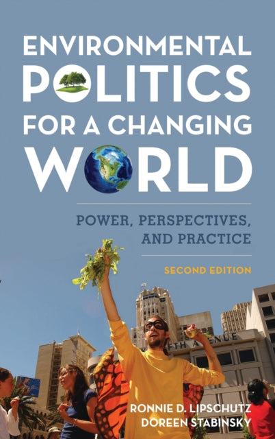 Book cover of: Environmental Politics for a Changing World. By: Ronnie D. Lipschutz