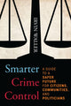 Book cover of: Smarter Crime Control. By: Irvin Waller