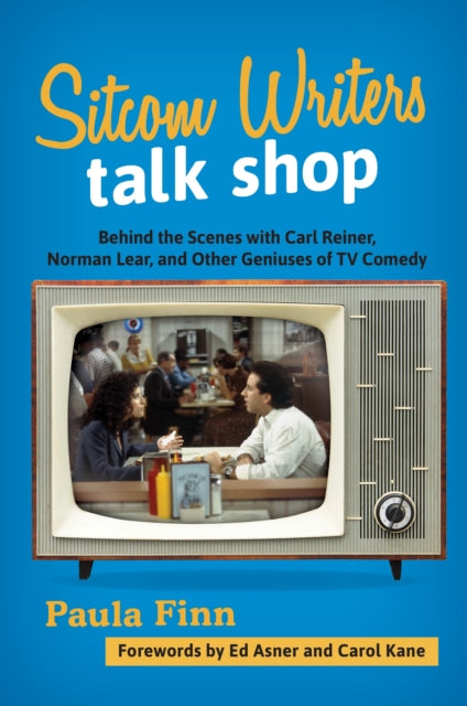 Book cover of: Sitcom Writers Talk Shop. By: Paula Finn
