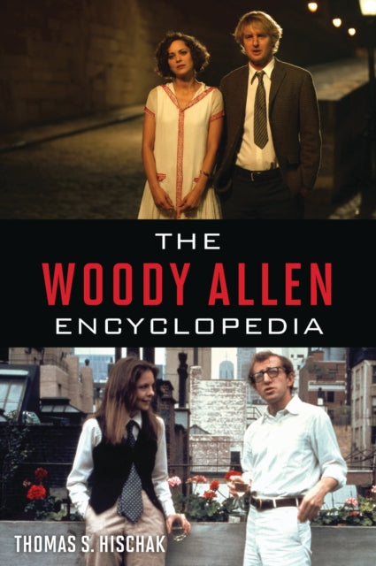 Book cover of: Woody Allen Encyclopedia. By: Thomas S. Hischak