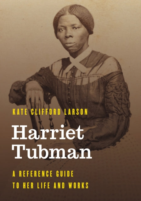 Book cover of: Harriet Tubman. By: Kate Clifford Larson