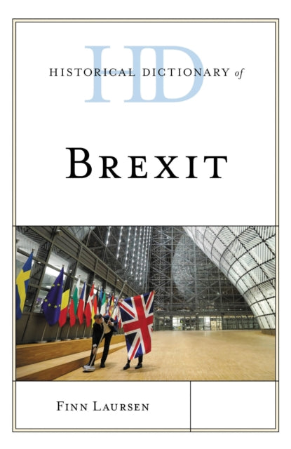 Book cover of: Historical Dictionary of Brexit. By: Finn Laursen