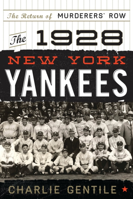 Book cover of: 1928 New York Yankees. By: Charlie Gentile