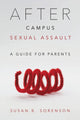 Book cover of: After Campus Sexual Assault. By: Susan B. Sorenson