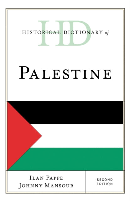 Book cover of: Historical Dictionary of Palestine. By: Ilan Pappé