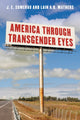 Book cover of: America through Transgender Eyes. By: J. E. Sumerau