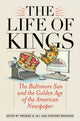 Book cover of: Life of Kings. By: Frederic Hill