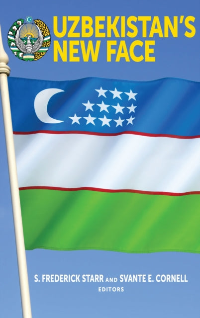 Book cover of: Uzbekistan's New Face. By: S. Frederick Starr
