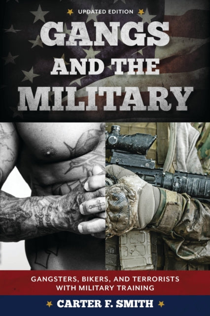 Book cover of: Gangs and the Military. By: Carter F. Smith