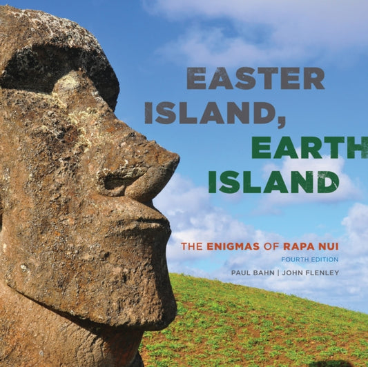 Book cover of: Easter Island, Earth Island. By: Paul Bahn