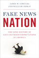 Book cover of: Fake News Nation. By: James W. Cortada