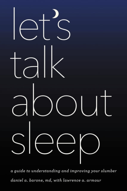 Book cover of: Let's Talk about Sleep. By: Daniel Barone