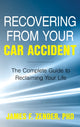Book cover of: Recovering from Your Car Accident. By: James F. Zender