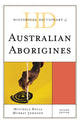 Book cover of: Historical Dictionary of Australian Aborigines. By: Mitchell Rolls
