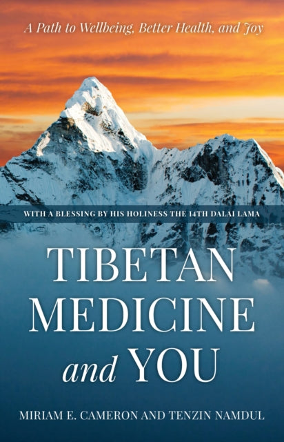 Book cover of: Tibetan Medicine and You. By: Namdul CAMERON