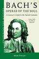 Book cover of: Bach's Operas of the Soul. By: Mark Ringer